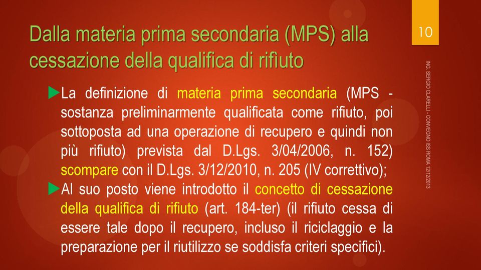 152) scompare con il D.Lgs. 3/12/2010, n.