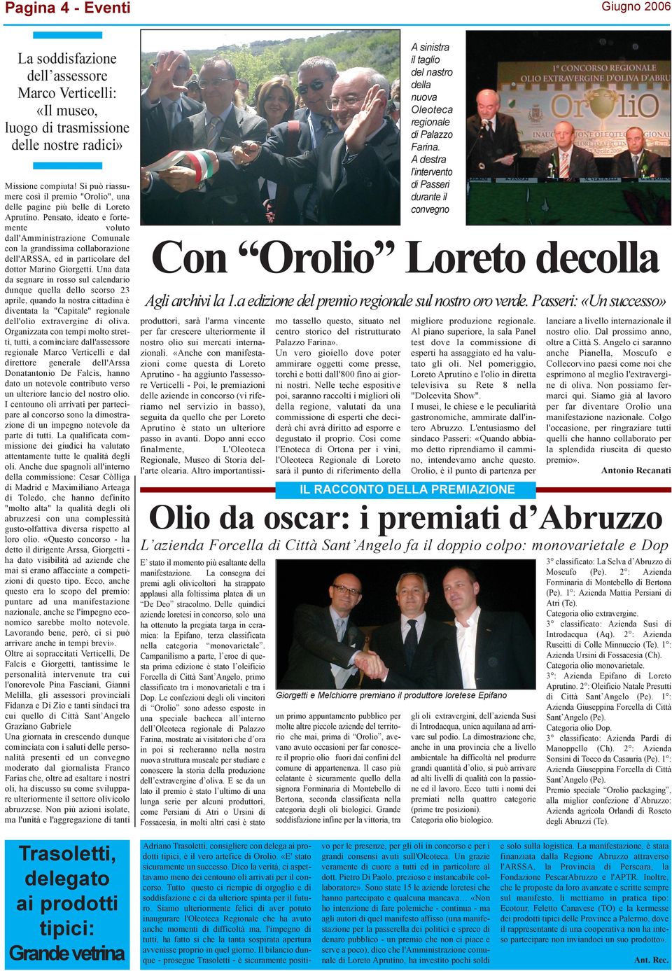 Si può riassumere così il premio "Orolio", una delle pagine più belle di Loreto Aprutino.
