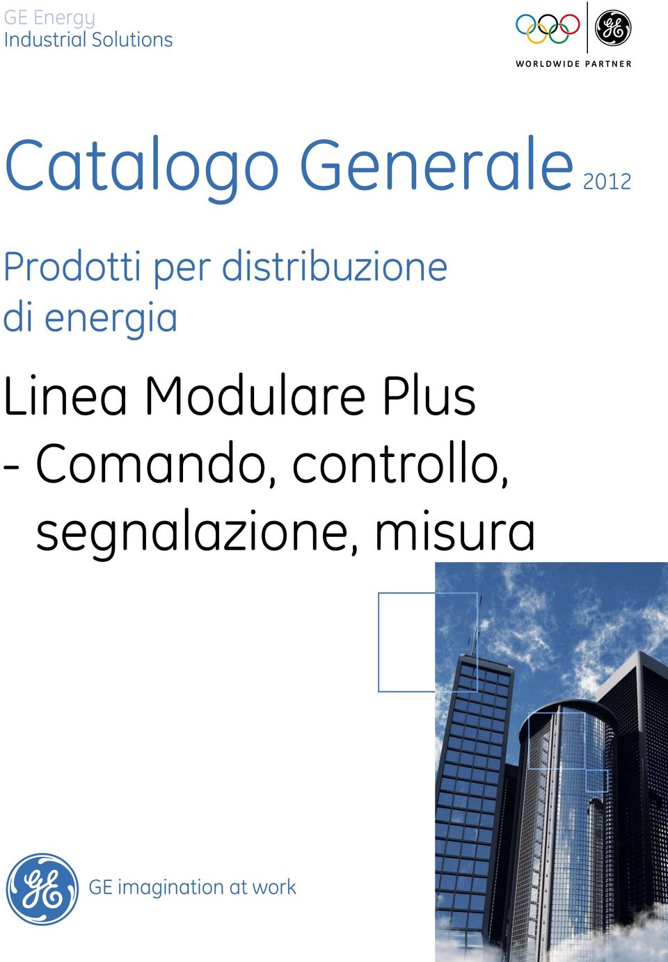 nterruttori aperti Sezionatori omando, controllo, Quadri di distribuzione