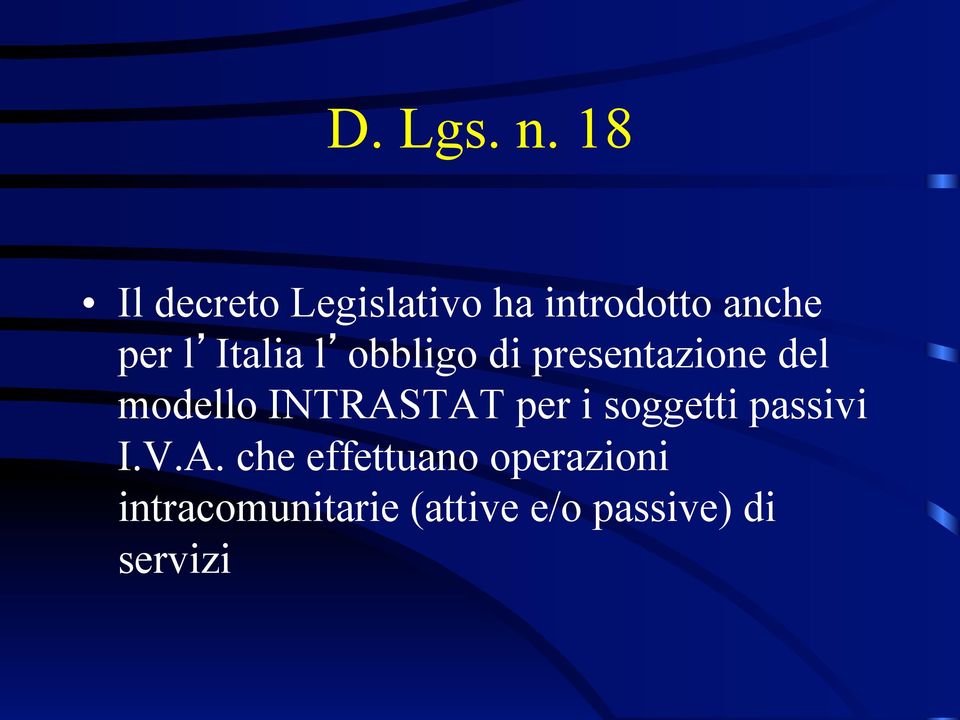 Italia l obbligo di presentazione del modello INTRASTAT