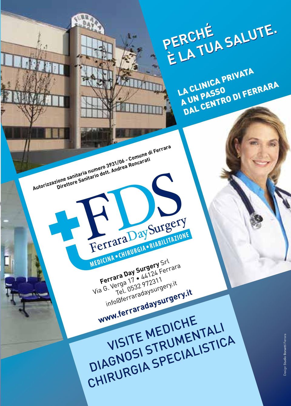 Comune di Ferrara Direttore Sanitario dott. Andrea Roncarati Ferrara Day Surgery Srl Via G.
