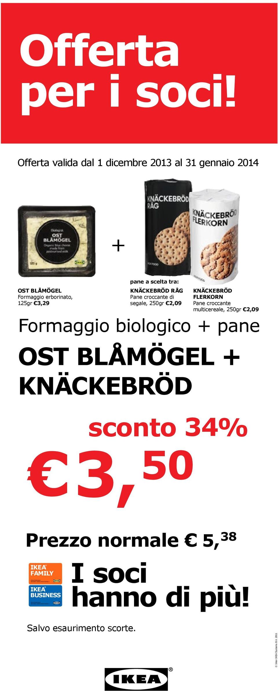 FLERKORN Pane croccante multicereale, 250gr 2,09 Formaggio biologico + pane OST BLÅMÖGEL +