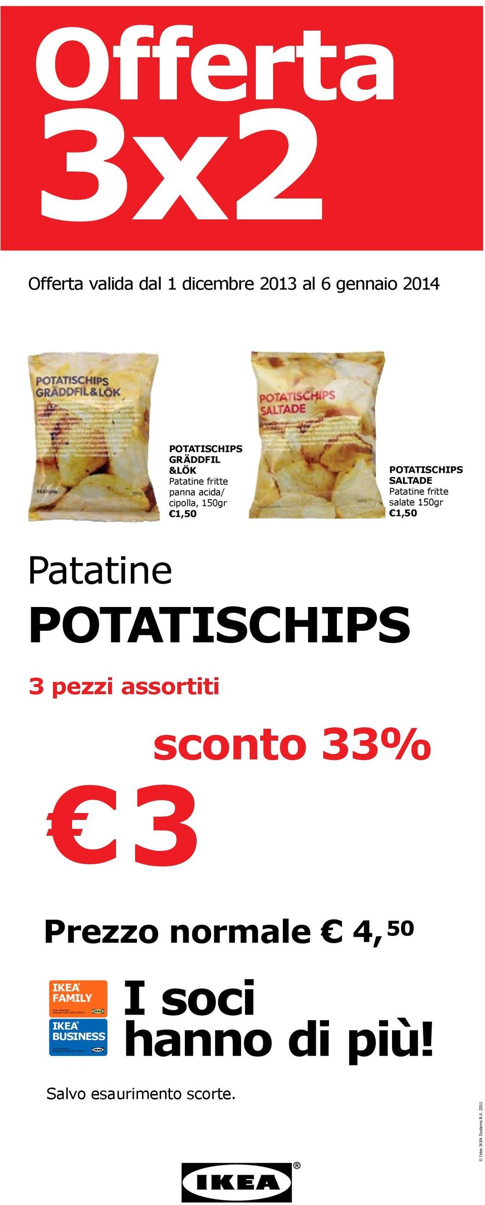 150gr 1,50 POTATSCHPS SALTADE Patatine fritte salate 150gr