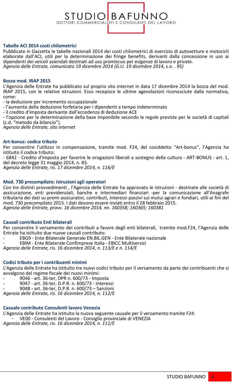 Agenzia delle Entrate, comunicato 19 dicembre 2014 (G.U. 19 dicembre 2014, s.o.. 95) Bozza mod.