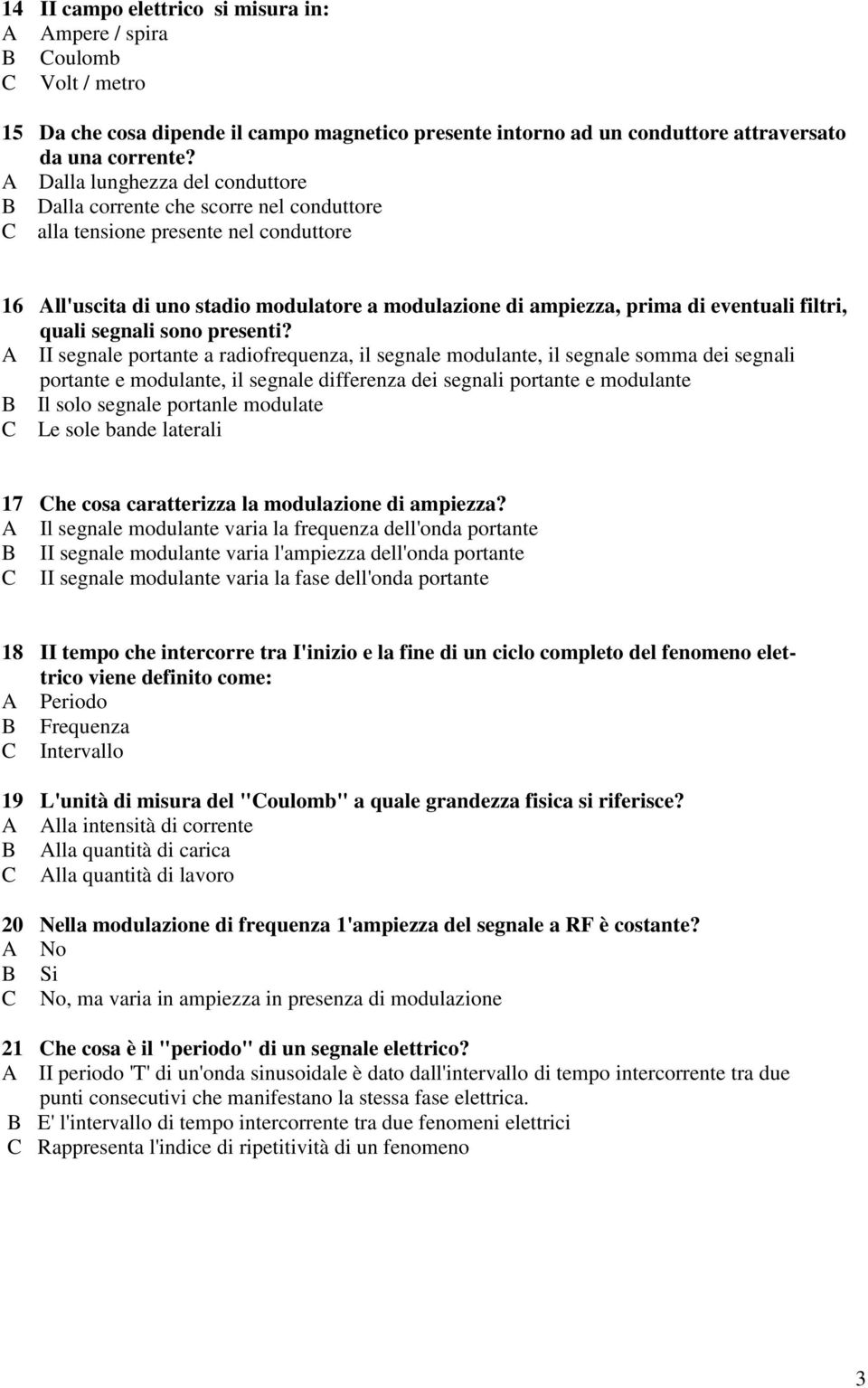 filtri, quali segnali sono presenti?