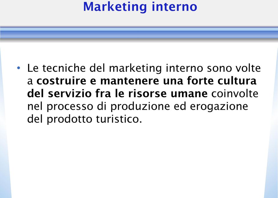 del servizio fra le risorse umane coinvolte nel