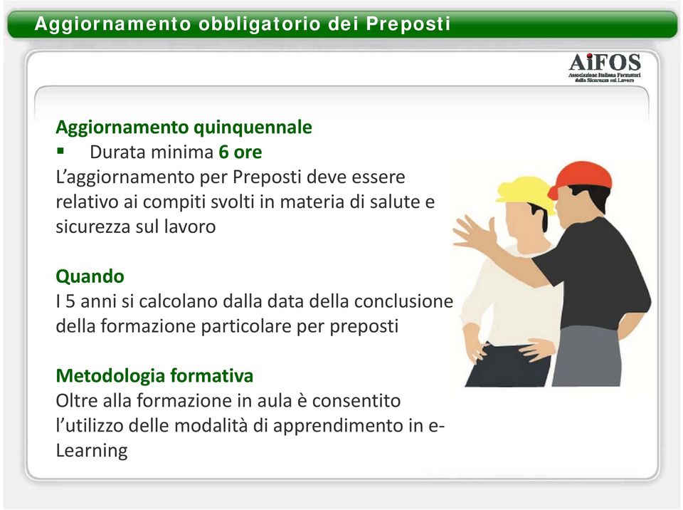 5 anni si calcolano dalla data della conclusione dll della formazione particolare per preposti