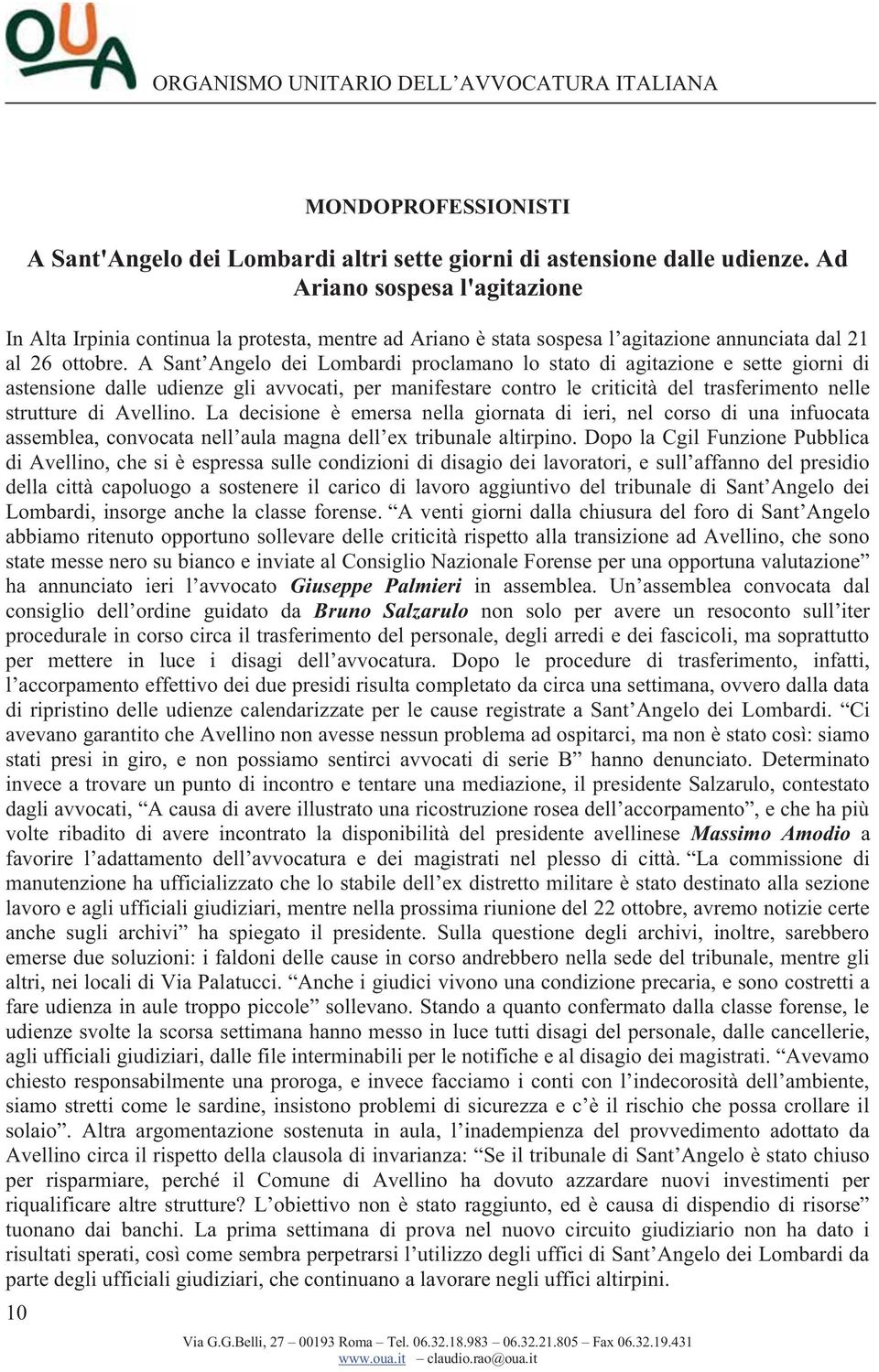 A Sant Angelo dei Lombardi proclamano lo stato di agitazione e sette giorni di astensione dalle udienze gli avvocati, per manifestare contro le criticità del trasferimento nelle strutture di Avellino.