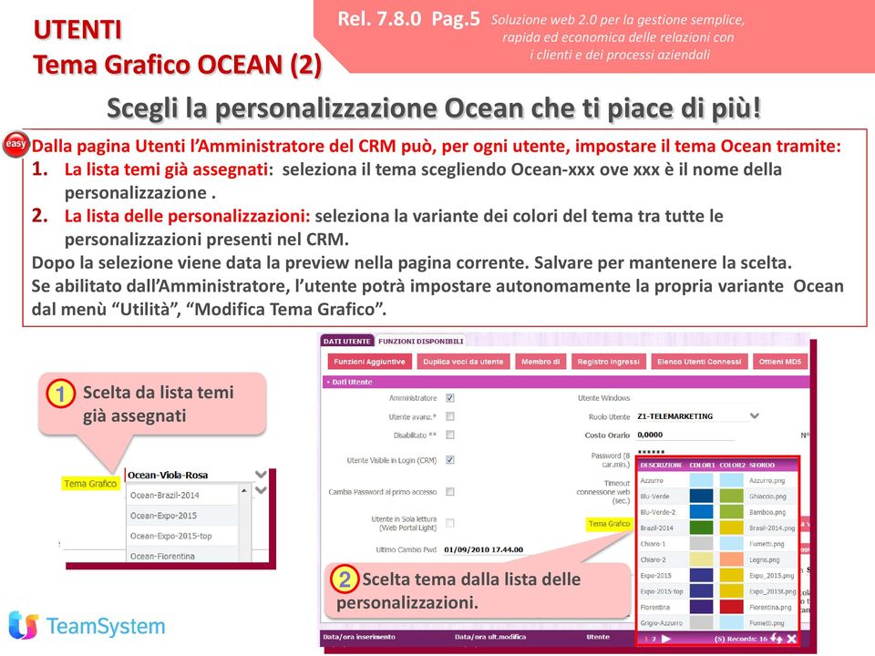 La lista temi già assegnati: seleziona il tema scegliendo Ocean-xxx ove xxx è il nome della personalizzazione.