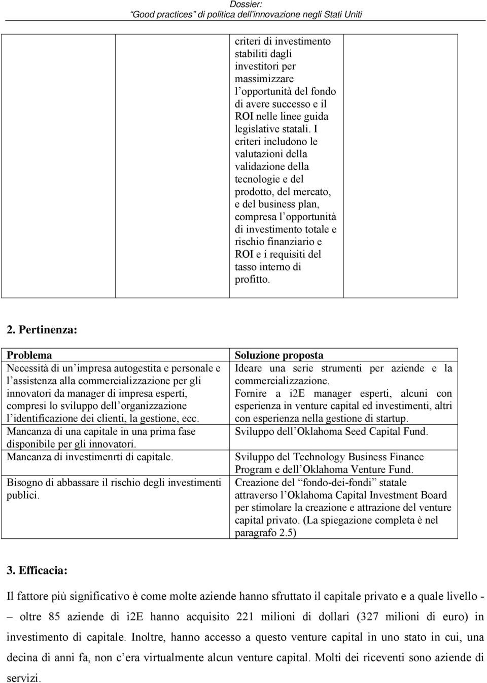 requisiti del tasso interno di profitto. 2.