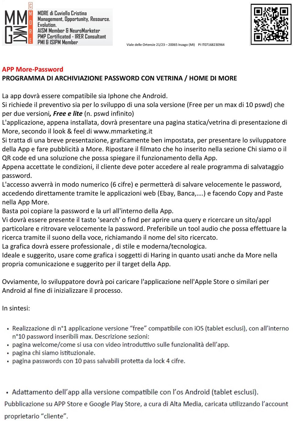 pswd infinito) L'applicazione, appena installata, dovrà presentare una pagina statica/vetrina di presentazione di More, secondo il look & feel di www.mmarketing.