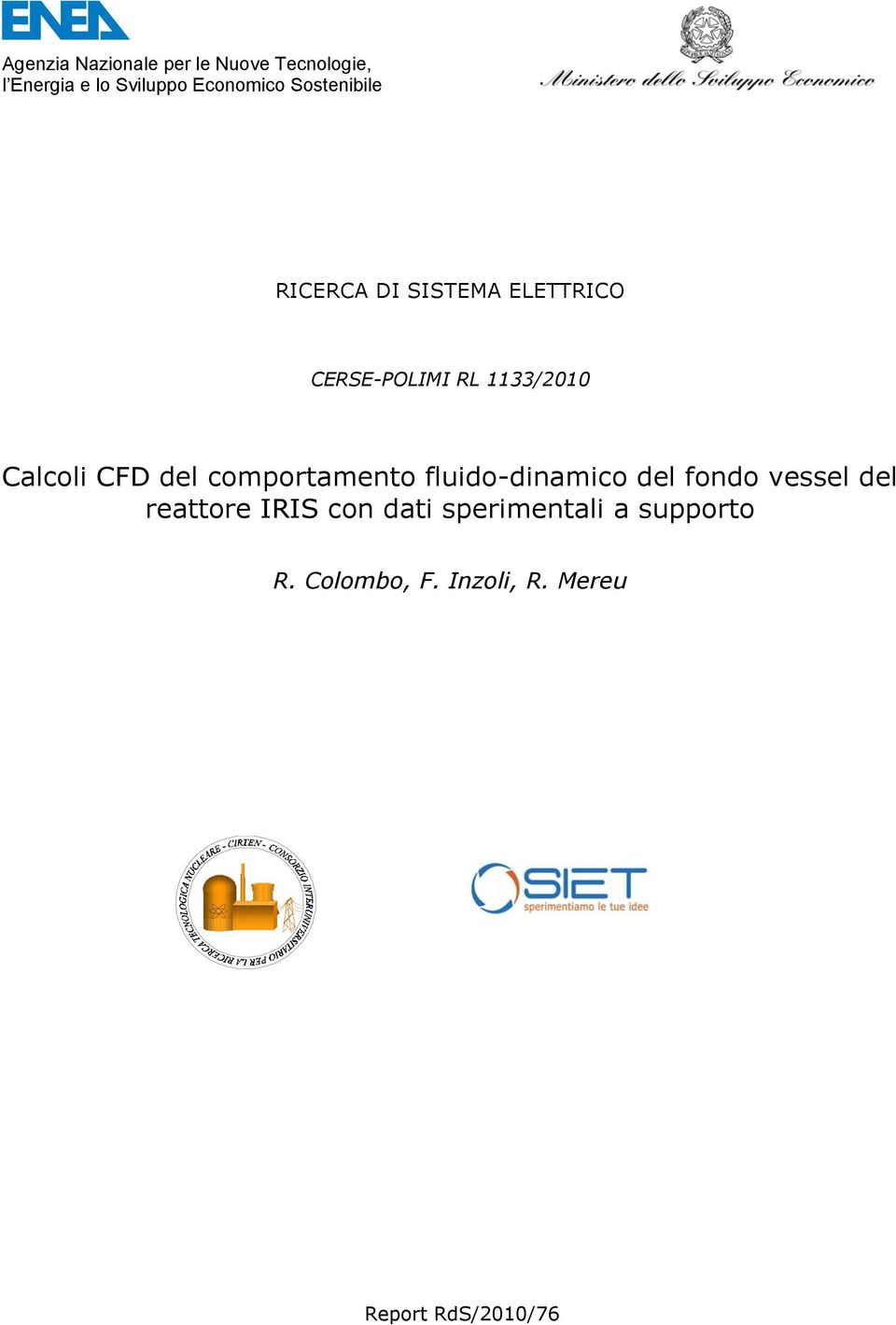 CFD del comportamento fluido-dinamico del fondo vessel del reattore IRIS con