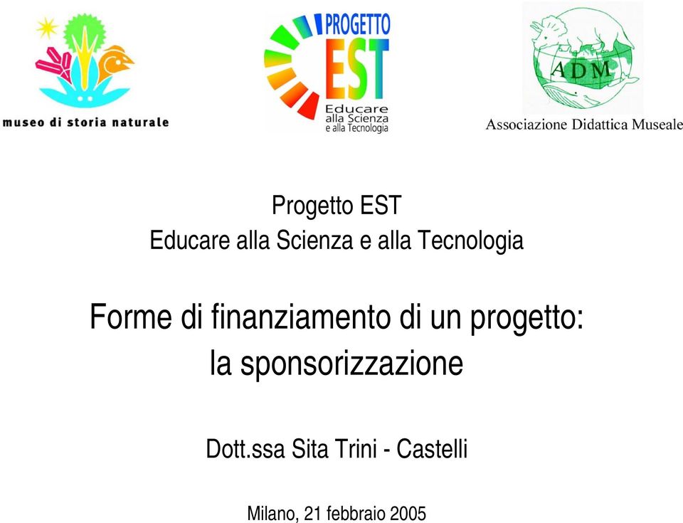 progetto: la sponsorizzazione Dott.