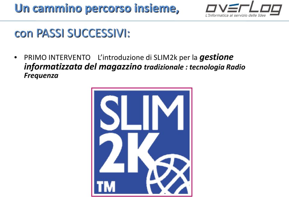 di SLIM2k per la gestione informatizzata del