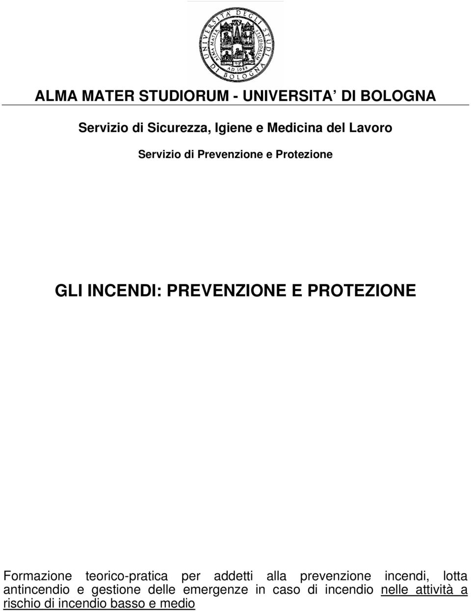 Formazione teorico-pratica per addetti alla prevenzione incendi, lotta antincendio e