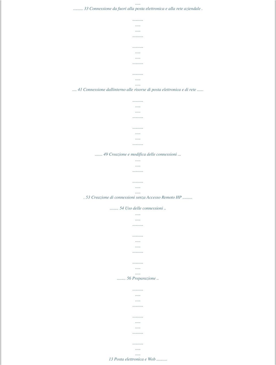 .. 49 Creazione e modifica delle connessioni.