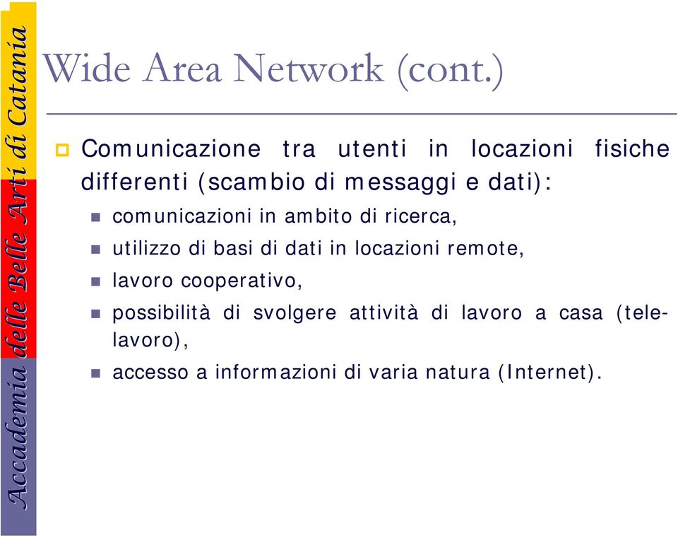 dati): comunicazioni in ambito di ricerca, utilizzo di basi di dati in locazioni