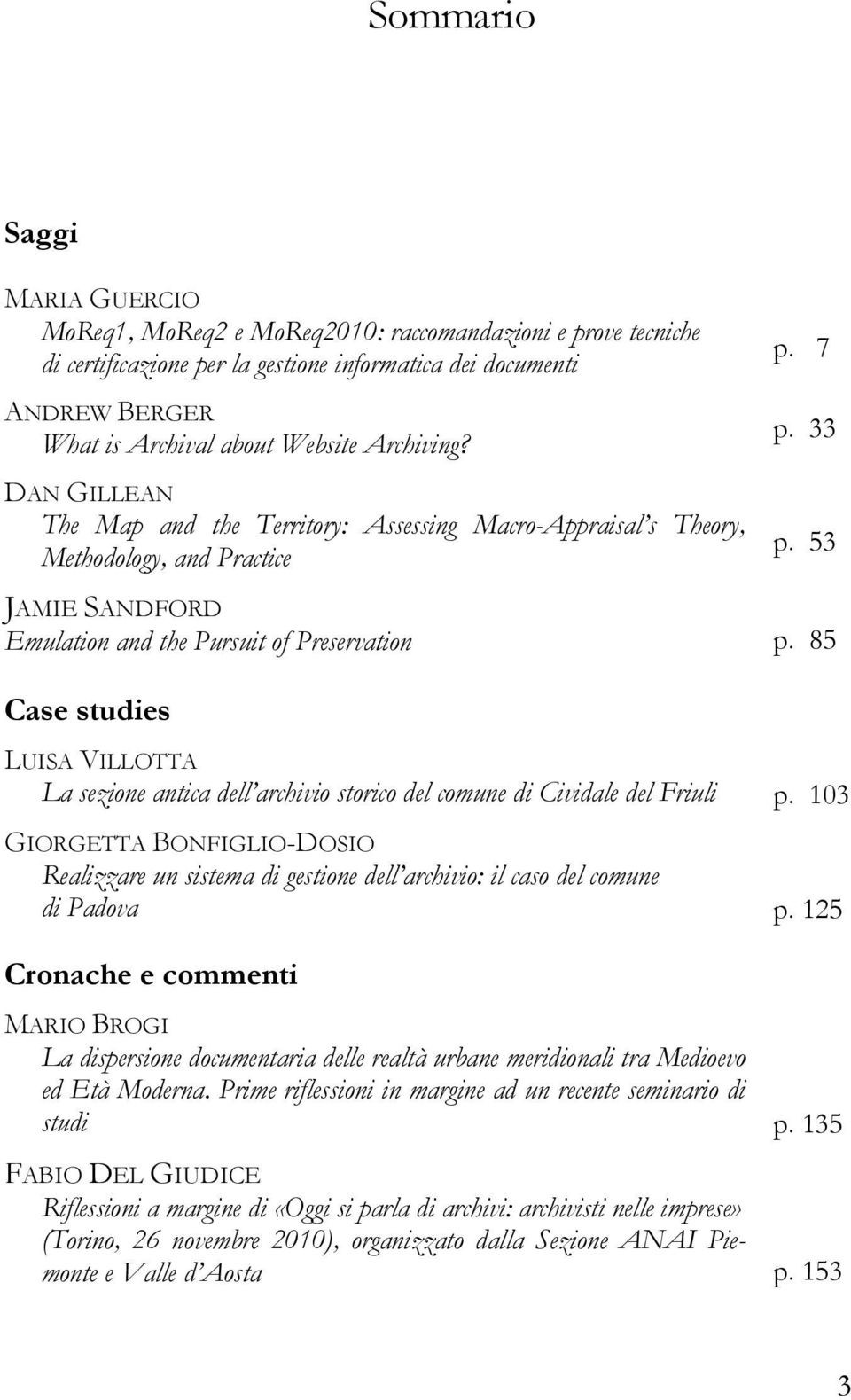 85 Case studies LUISA VILLOTTA La sezione antica dell archivio storico del comune di Cividale del Friuli p.