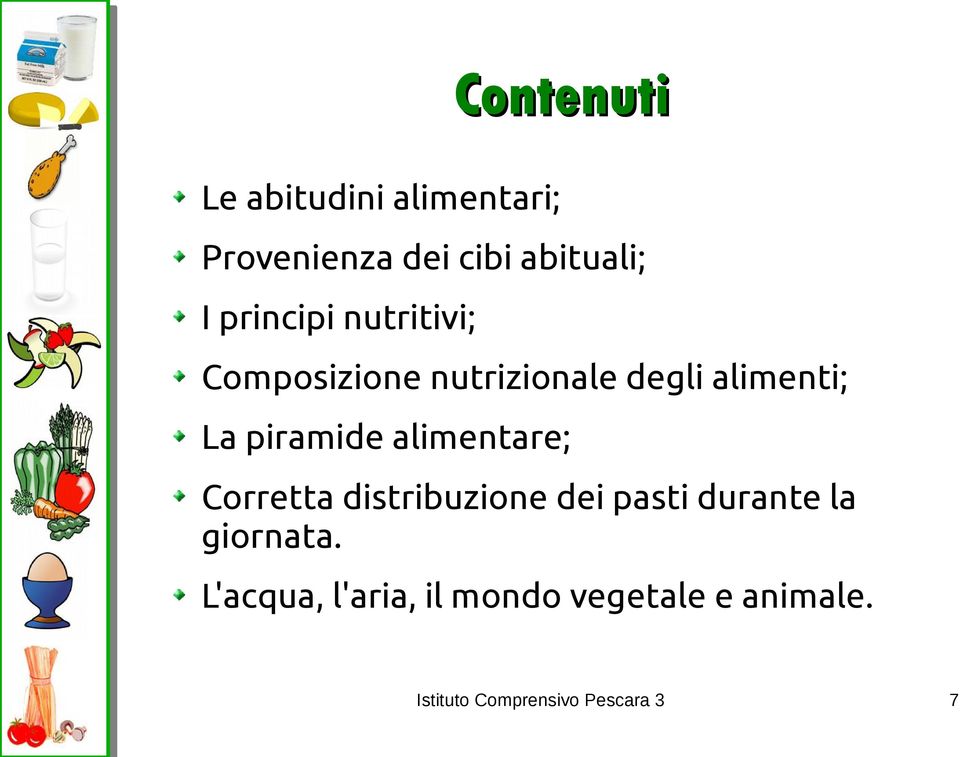 alimenti; La piramide alimentare; Corretta distribuzione dei