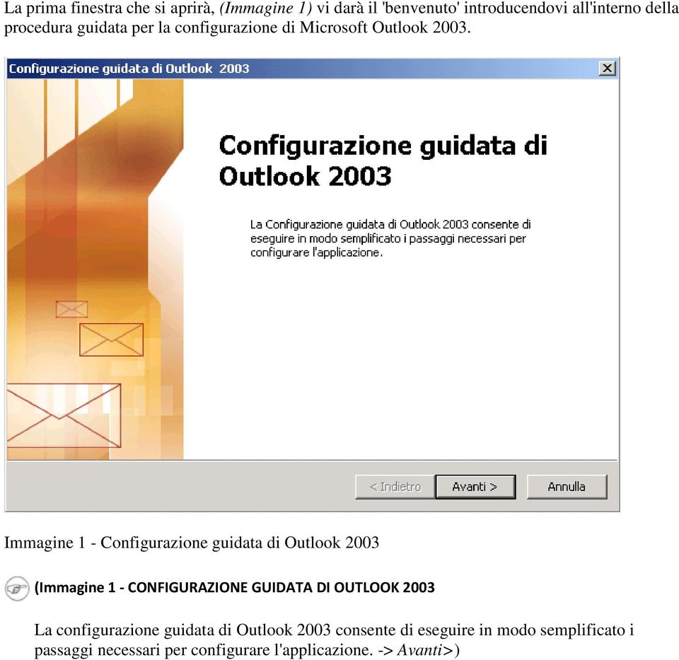 Immagine 1 - Configurazione guidata di Outlook 2003 (Immagine 1 - CONFIGURAZIONE GUIDATA DI OUTLOOK 2003