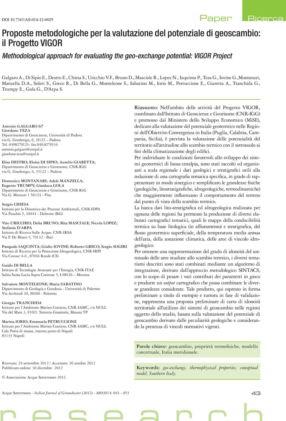 , Petruccione E., Giaretta A., Tranchida G., Trumpy E., Gola G., D'Arpa S. Antonio GALGARO Giordano TEZA Dipartimento di Geoscienze, Università di Padova via G. Gradenigo, 6, 35122 Padova Tel.