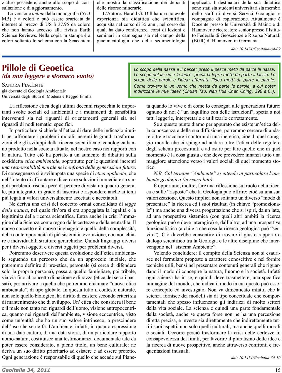 Nella copia in stampa è a colori soltanto lo schema con la Scacchiera che mostra la classificazione dei depositi delle risorse minerarie. L Autore: Harald G.