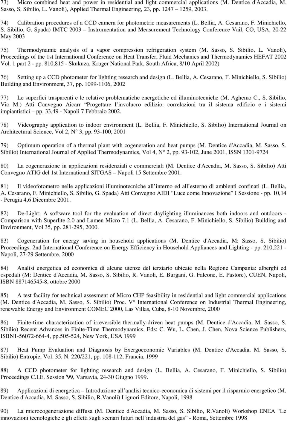 Spada) IMTC 2003 Instrumentation and Measurement Technology Conference Vail, CO, USA, 20-22 May 2003 75) Thermodynamic analysis of a vapor compression refrigeration system (M. Sasso, S. Sibilio, L.