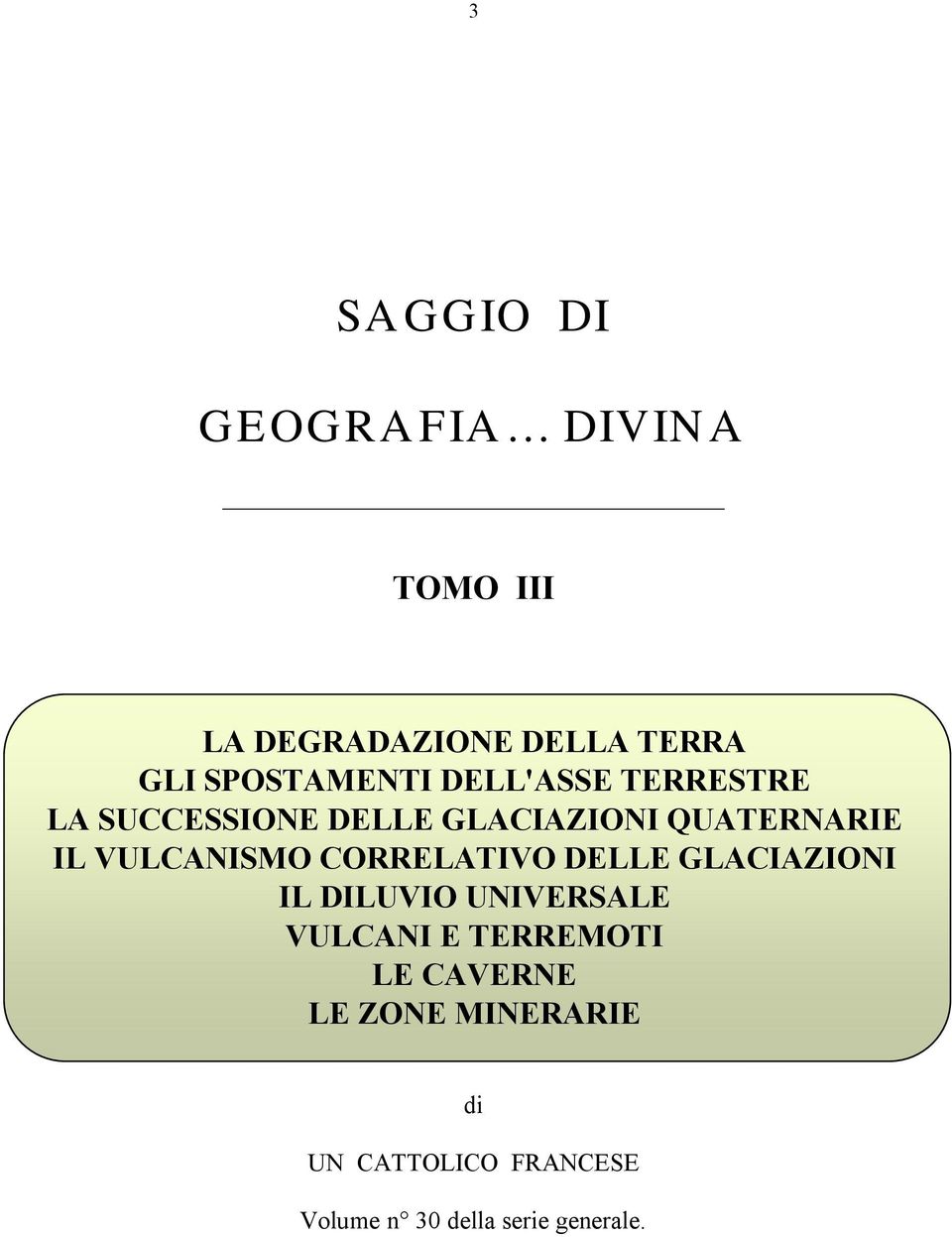 VULCANISMO CORRELATIVO DELLE GLACIAZIONI IL DILUVIO UNIVERSALE VULCANI E