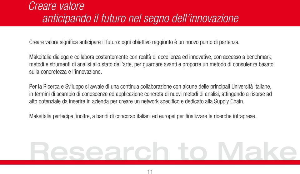 metodo di consulenza basato sulla concretezza e l innovazione.