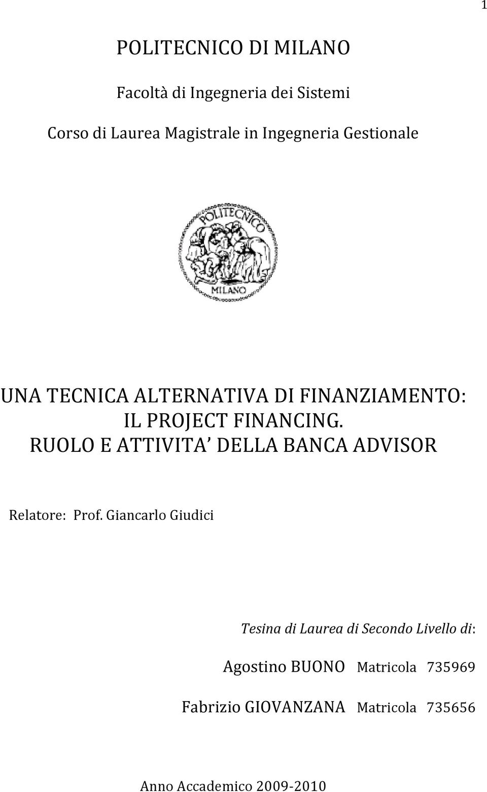 RUOLO E ATTIVITA DELLA BANCA ADVISOR Relatore: Prof.