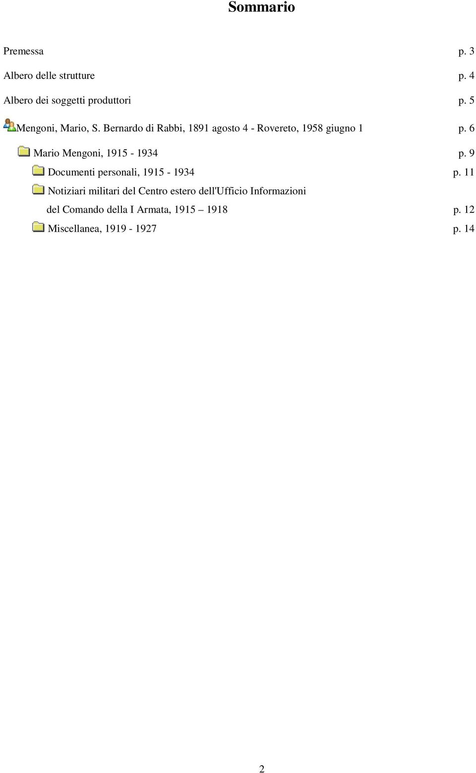 6 Mario Mengoni, 1915-1934 p. 9 Documenti personali, 1915-1934 p.