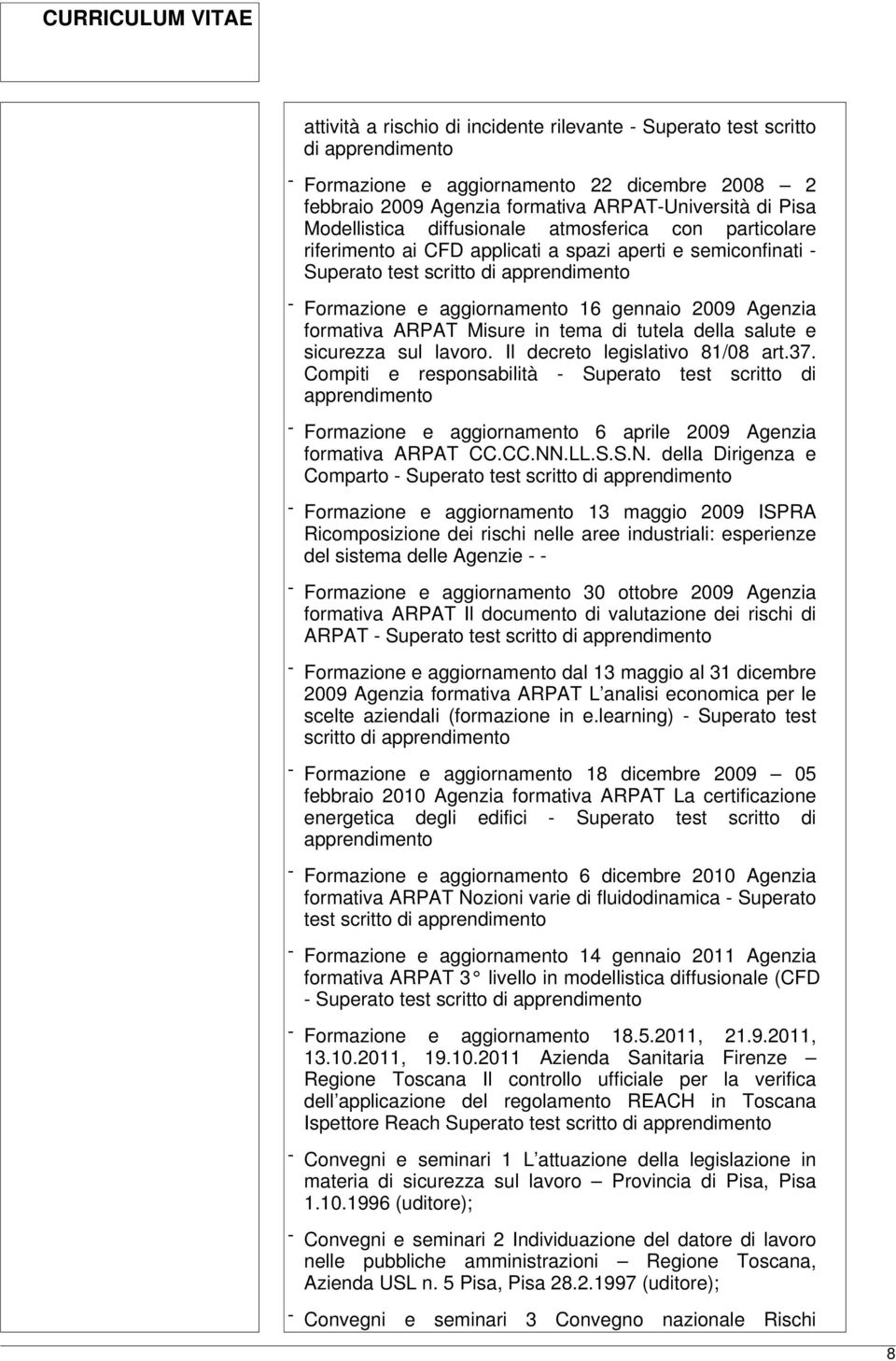 Agenzia formativa ARPAT Misure in tema di tutela della salute e sicurezza sul lavoro. Il decreto legislativo 81/08 art.37.