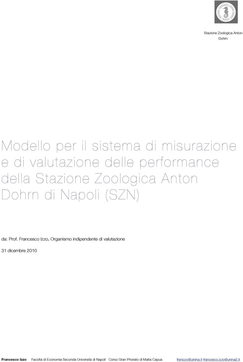 Francesco Izzo, Organismo indipendente di valutazione 31 dicembre 2010 Francesco Izzo Facoltà