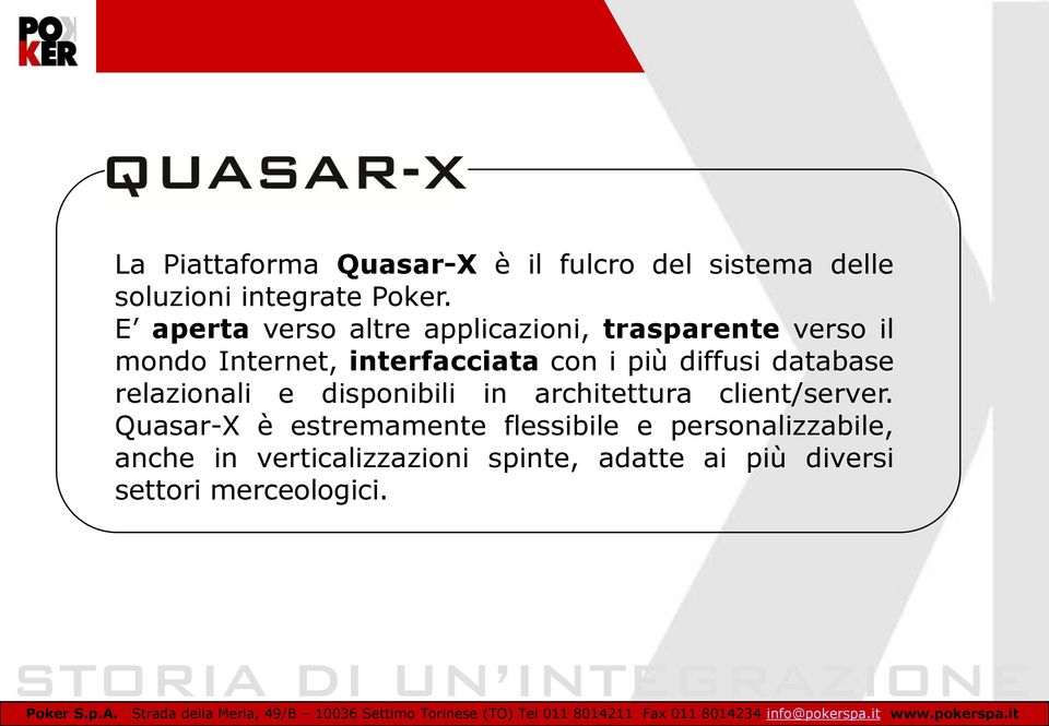 diffusi database relazionali e disponibili in architettura client/server.