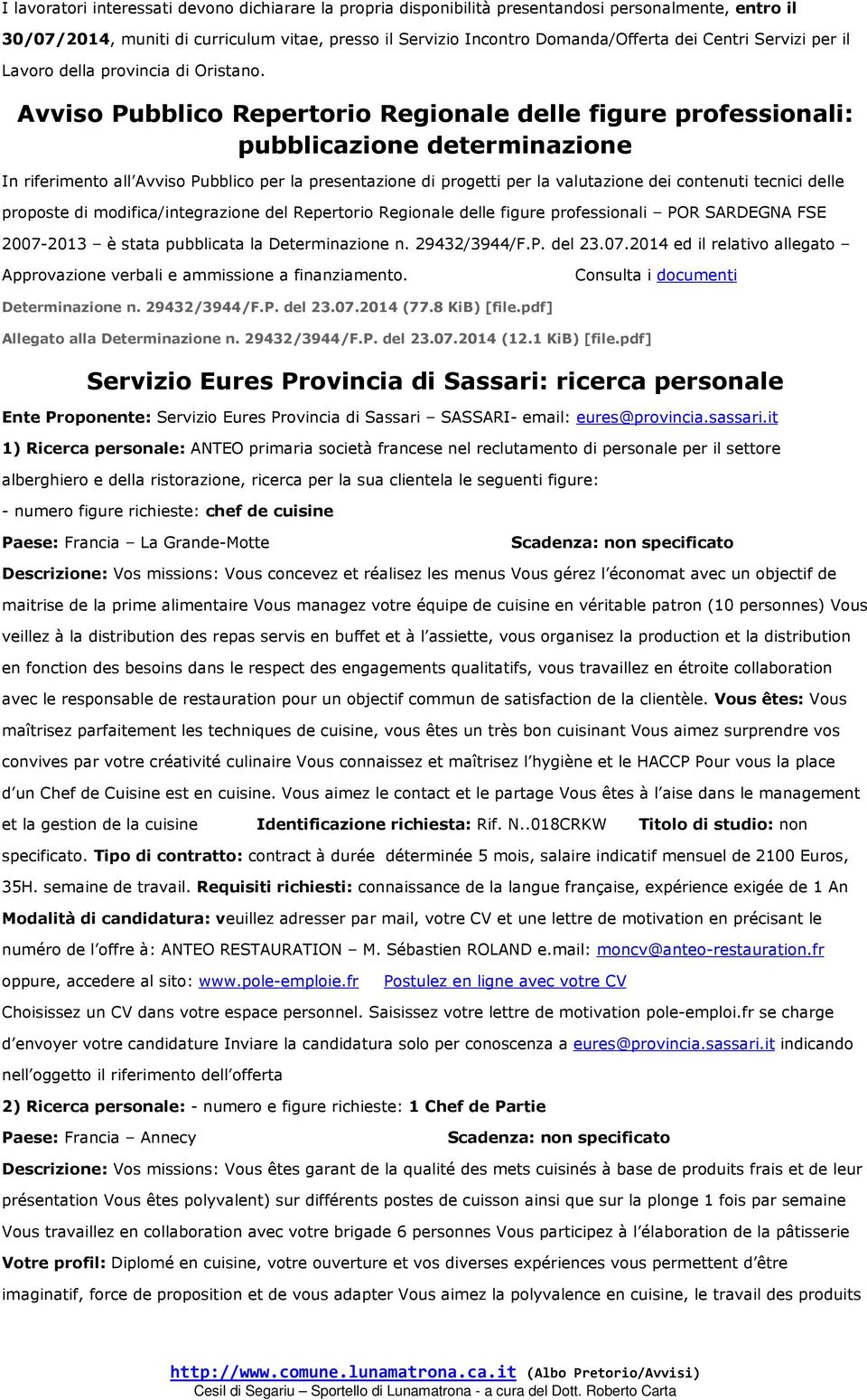 Avviso Pubblico Repertorio Regionale delle figure professionali: pubblicazione determinazione In riferimento all Avviso Pubblico per la presentazione di progetti per la valutazione dei contenuti