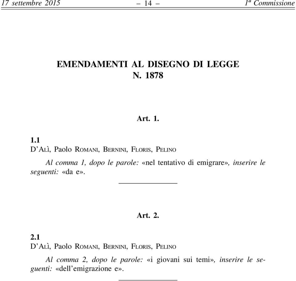 EMENDAMENTI AL DISEGNO DI LEGGE N. 18