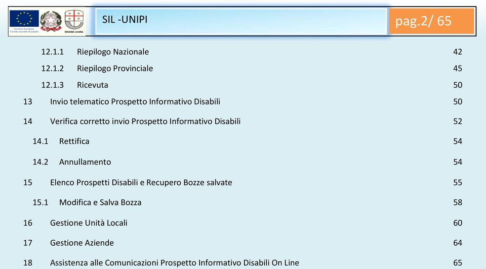 Informativo Disabili 50 14 Verifica corretto invio Prospetto Informativo Disabili 52 14.1 Rettifica 54 14.