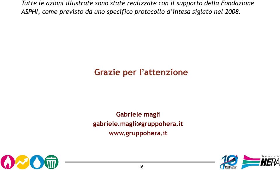 specifico protocollo d intesa siglato nel 2008.