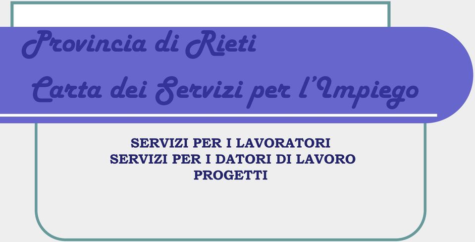 SERVIZI PER I LAVORATORI