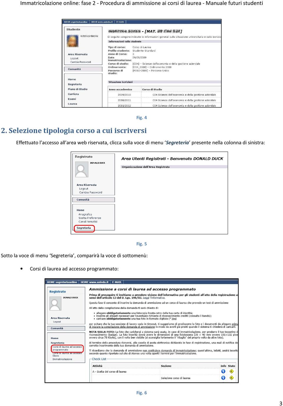 web riservata, clicca sulla voce di menu Segreteria presente nella