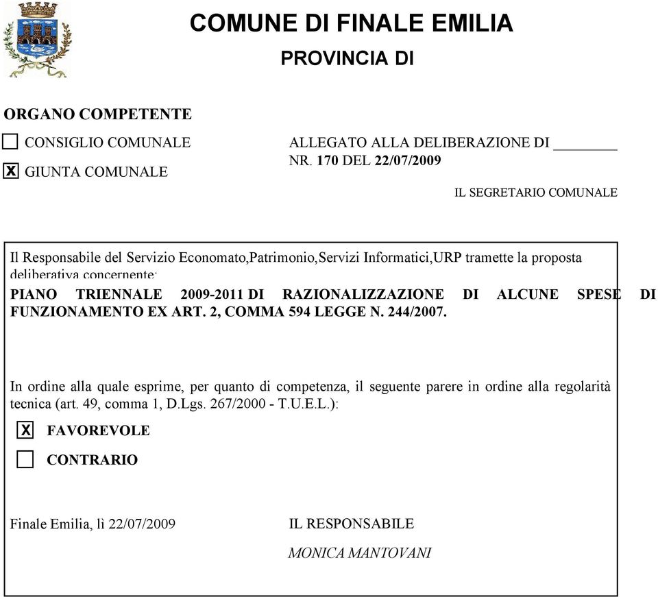 proposta deliberativa concernente: PIANO In ordine alla quale esprime, per quanto di competenza, il seguente parere in ordine alla