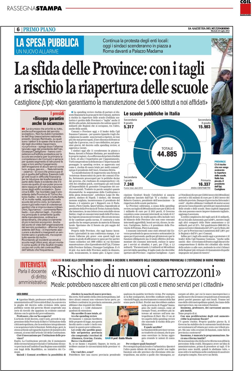 000 istituti a noi affidati» I presidi «Bisogna garantire anche la sicurezza» La sicurezza «ha priorità su tutto, anche sull'erogazione del servizio scolastico».