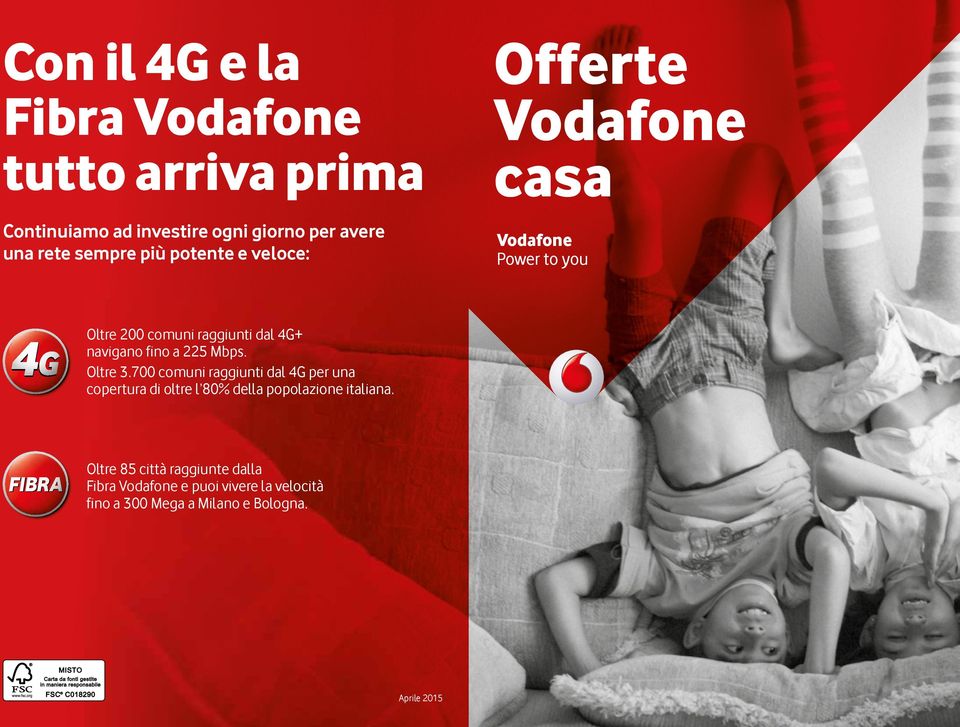 Oltre 3.700 comuni raggiunti dal 4G per una copertura di oltre l 80% della popolazione italiana.