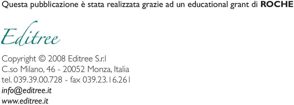 so Milano, 46-20052 Monza, Italia tel. 039.39.00.728 - fax 039.