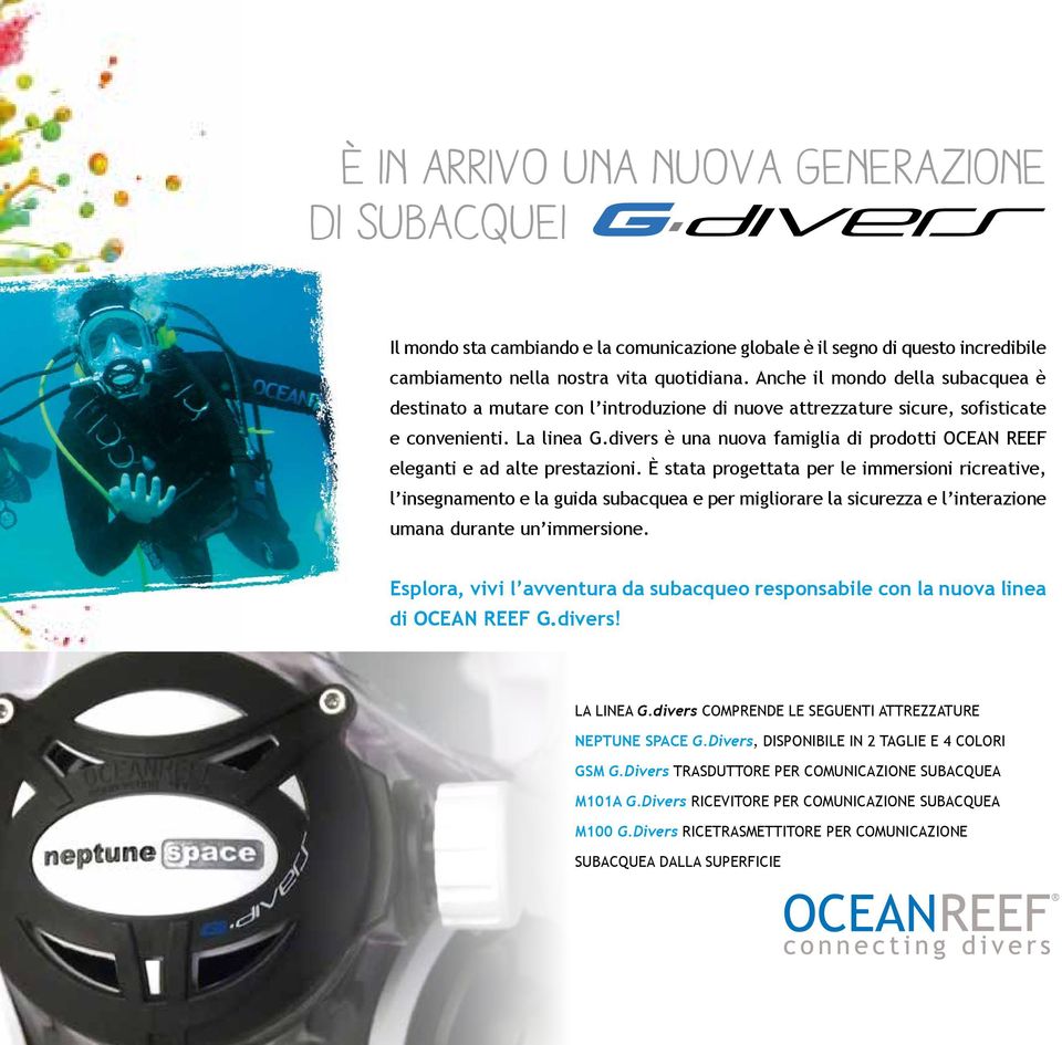 divers è una nuova famiglia di prodotti OCEAN REEF eleganti e ad alte prestazioni.