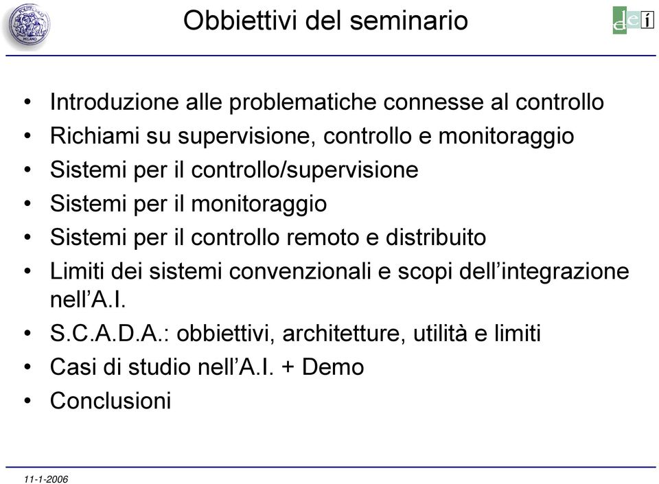 controllo Limiti dei sistemi convenzionali e scopi