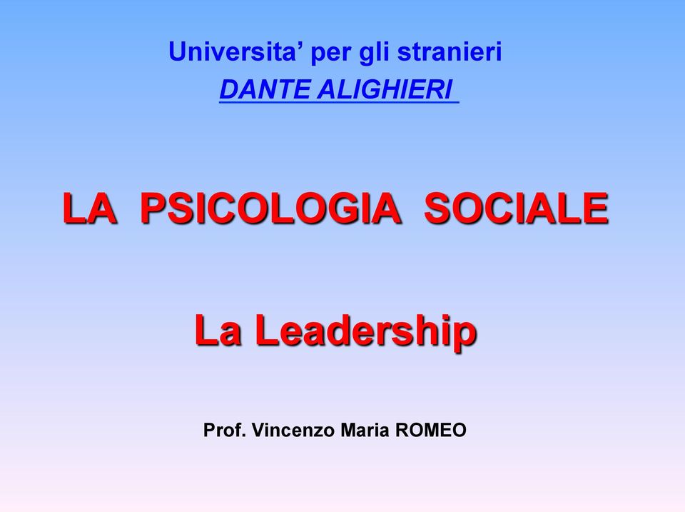 LA PSICOLOGIA SOCIALE La