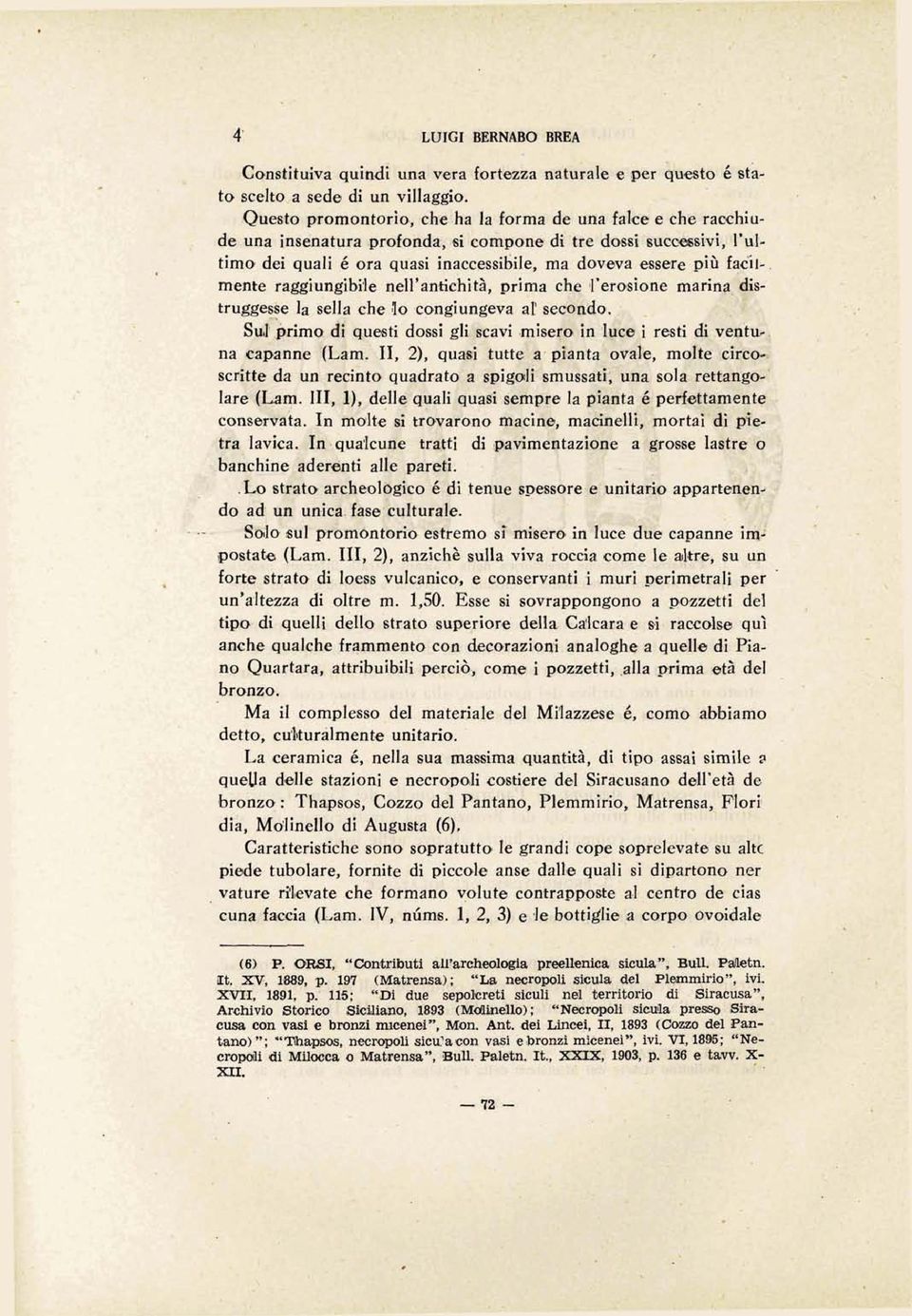 la sella che $0 congiungeva ai' secoado.? Sd,primo& questi dossi gli gcavi miseqo in la+px~ i resti di ve@tui., na eapanne '(Lam. 11, 2), qua& tutte a pbnta ovde, mehe cir&& sct.