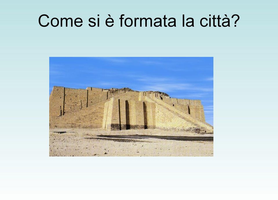 la città?