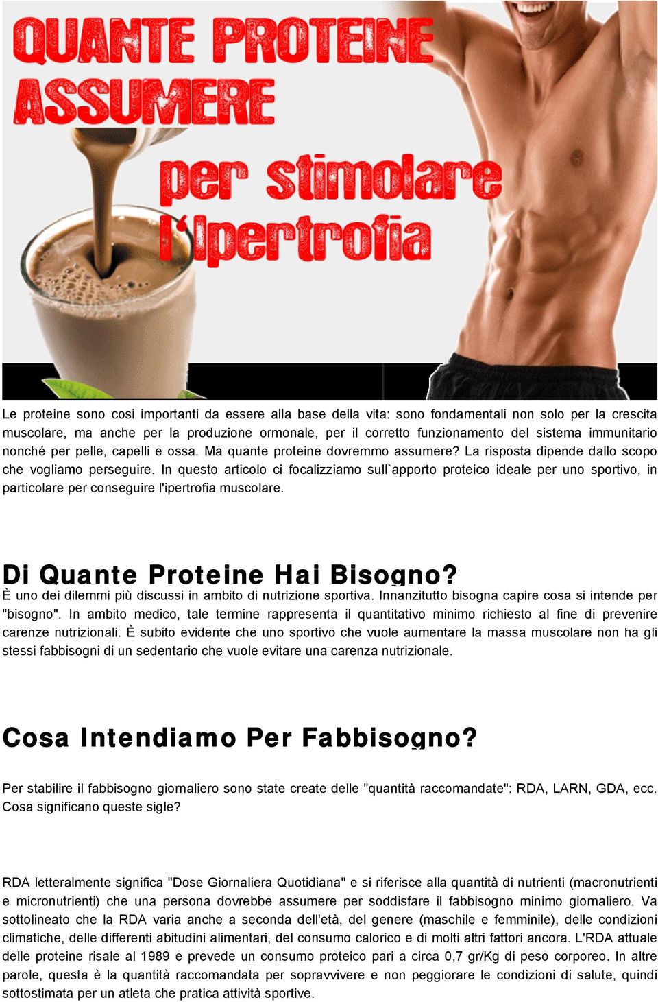 In questo articolo ci focalizziamo sull`apporto proteico ideale per uno sportivo, in particolare per conseguire l'ipertrofia muscolare. Di Quante Proteine Hai Bisogno?